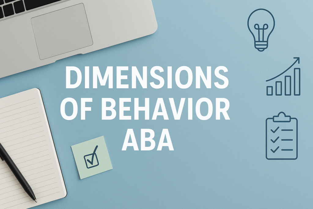 dimensions of behavior aba 1
