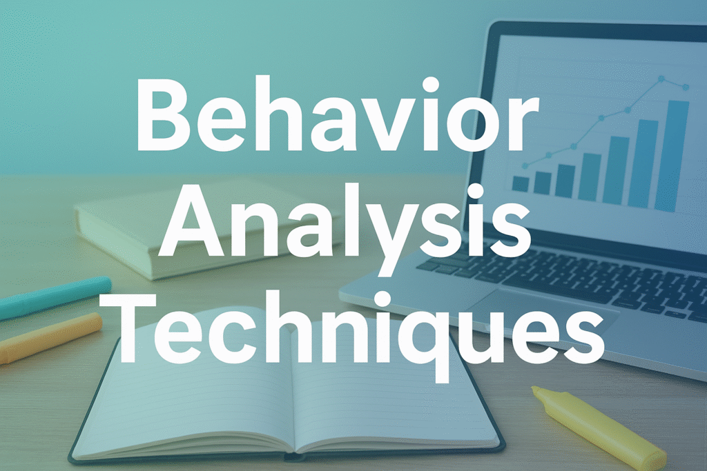 behavior analysis techniques
